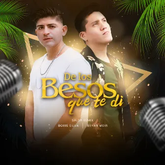 De los Besos Que Te Di (Remix) by Bryan Mevi