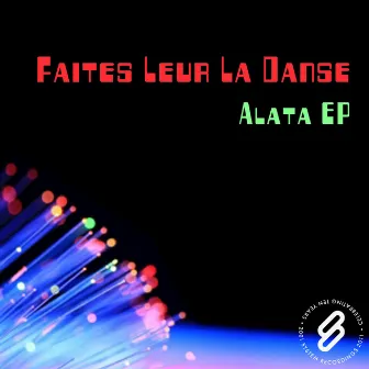 Alata EP by Faites Leur La Danse