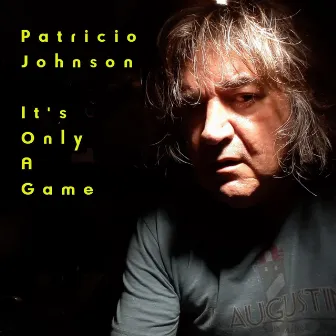 It's Only a Game by Patricio Johnson