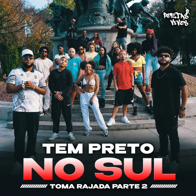 Tem Preto no Sul (Toma Rajada, Pt. 2)