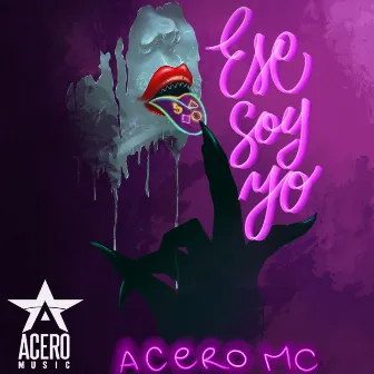 Ese soy yo by Acero MC