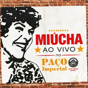 Ao Vivo No Paço Imperial by Miúcha