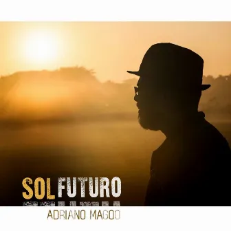 Sol Futuro by Adriano Magoo