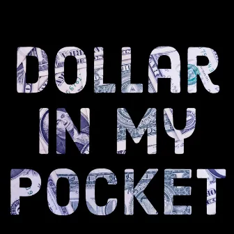 Dollar in My Pocket by $payDay