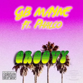 Groovy by GB Mayne