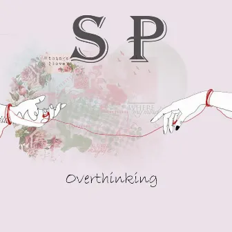 Overthinking by Sergio Palma