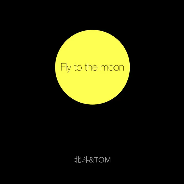 Fly to the moon