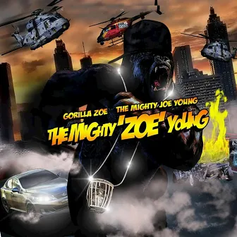 The Mighty ZOE Young by Gorilla Zoe