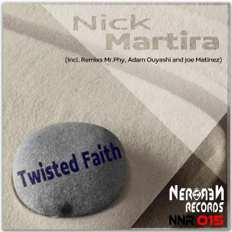 Twisted Faith by Nick Martira