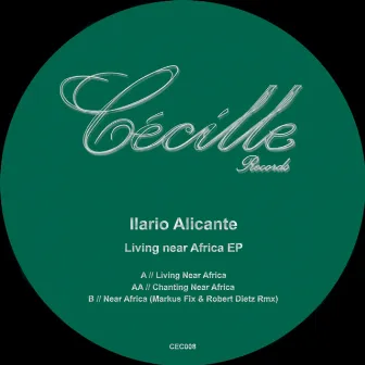 Living Near Africa EP by Ilario Alicante