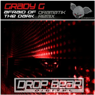 Afraid Of The Dark (Dramatik Remix) by Grady G