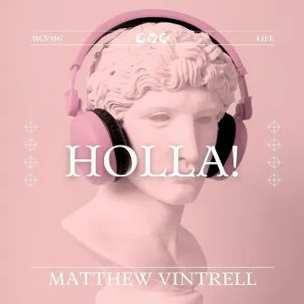 Holla! by Matthew Vintrell