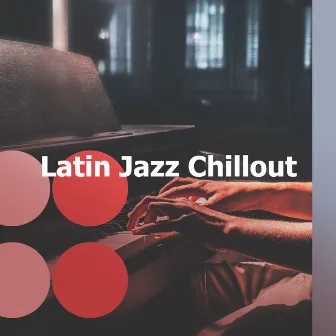 Latin Jazz Chillout by Bossanova Jazz