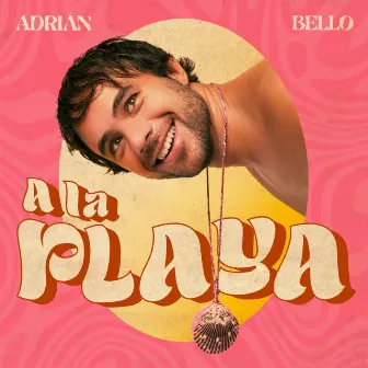 A La Playa by Adrián Bello