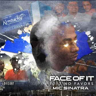 Face Of It by Mic Sinatra