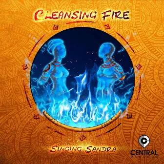 Cleansing Fire by Central Records