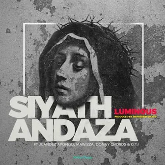 Siyathandaza by Meet Luminous