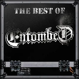 The Best of Entombed by Entombed