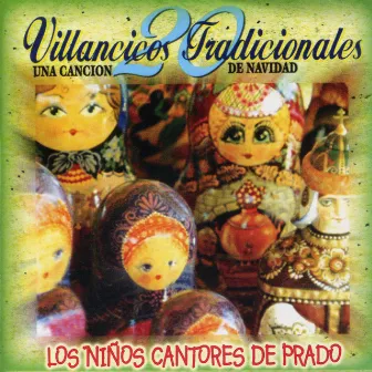 20 Villancicos Tradicionales by Los Niños Cantores De Prado