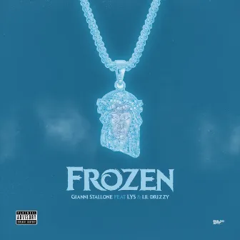 Frozen by Gianni $tallone