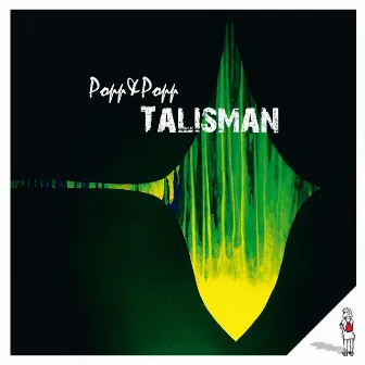 Talisman by Popp & Popp