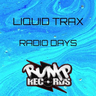 Radio Days by Liquid Trax