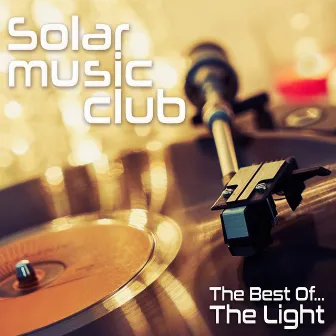 The Best Of… The Light by Solar Music Club