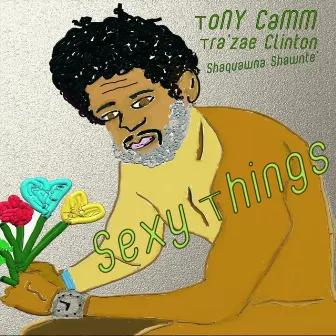 Sexy Things by Tony Camm