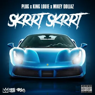 Skrrt Skrrt by Plug Migo