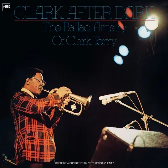 Clark After Dark (The Balled Artistry of Clark Terry) by Clark Terry