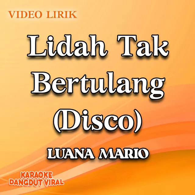 Lidah Tak Bertulang (Disco)