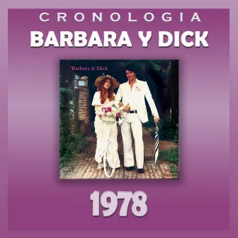 Bárbara y Dick Cronología - Bárbara y Dick (1978) by Barbara Y Dick