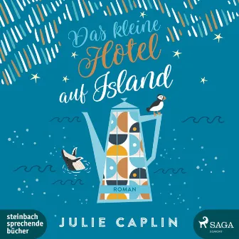 Das kleine Hotel auf Island (Romantic Escapes, Band 4) by Julie Caplin