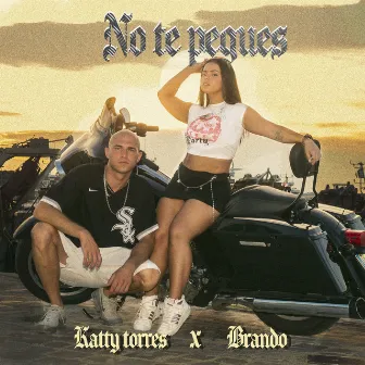 No te pegues by Katty Torres