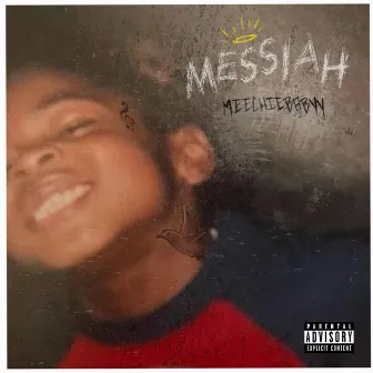 Messiah by Meechiebabyy