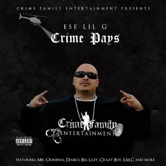 Crime Pays by Ese Lil G