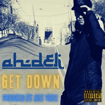 Get Down by Ah-Deli