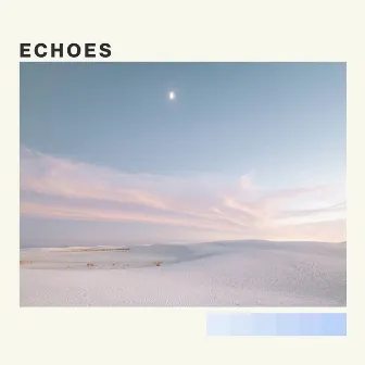 Echoes by Tropical Fairytale