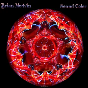 Sound Color by Brian Melvin