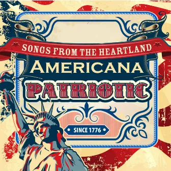 Americana Patriotic: Songs from the Heartland by Unknown Artist