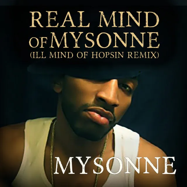 Real Mind of Mysonne (Ill Mind of Hopsin Remix)