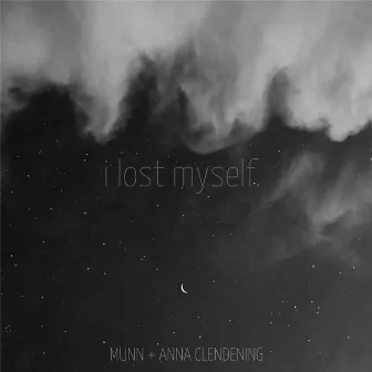 I Lost Myself by Anna Clendening