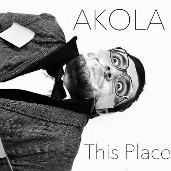 This Place by Akola