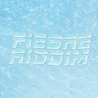 Fiebre Riddim by King Doudou