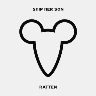 Ratten by Ship Her Son