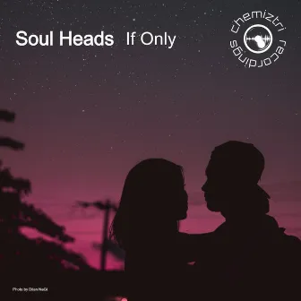 If Only by Soul Heads