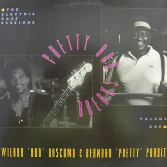 The Electric Bass Sessions - Pretty Bad Breaks Volume 1 by Wilbur 