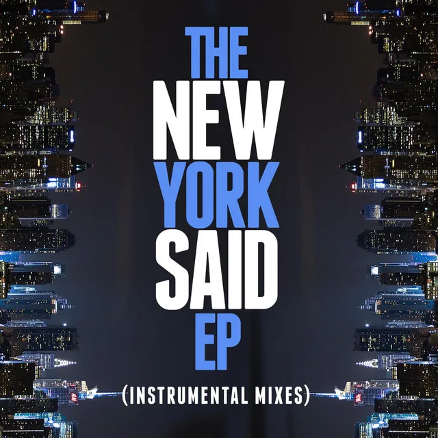 The New York Said EP (Instrumental Mixes)