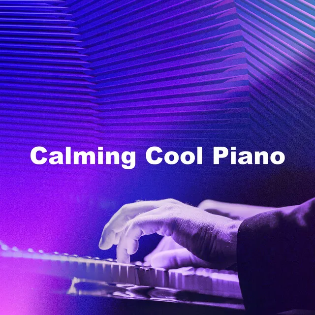 Calming Cool Piano