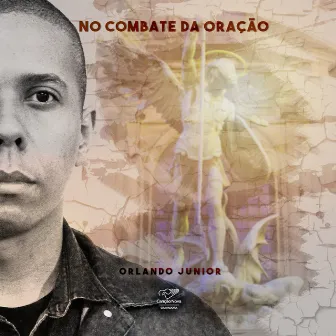 No Combate da Oração by Orlando Júnior